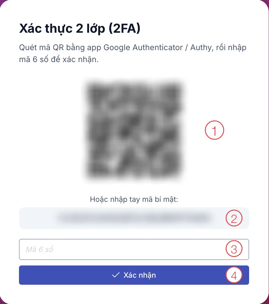 Màn hình Xác thực 2 lớp với mã QR, mã bí mật, ô Mã 6 số và nút Xác nhận được đánh số